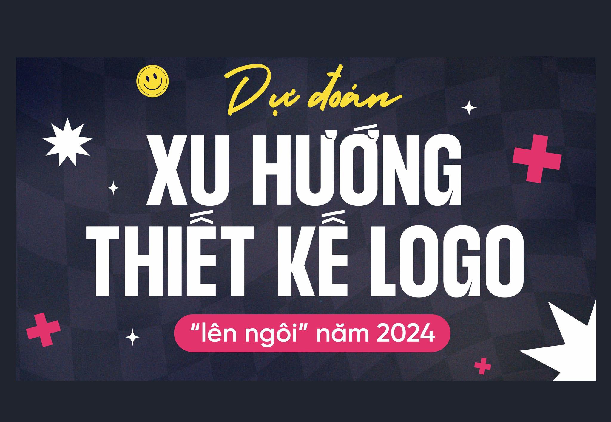 du-doan-xu-huong-thiet-ke-logo-“len-ngoi”-nam-2024